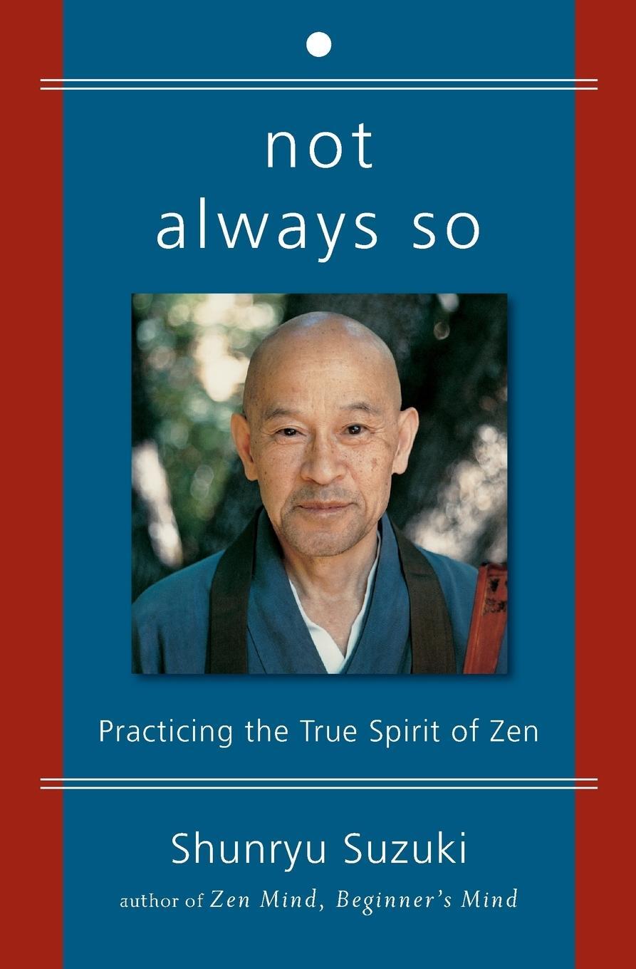 Cover: 9780060957544 | Not Always So | Practicing the True Spirit of Zen | Suzuki (u. a.)