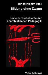 Cover: 9783868410372 | Bildung ohne Zwang | Taschenbuch | 275 S. | Deutsch | 2010