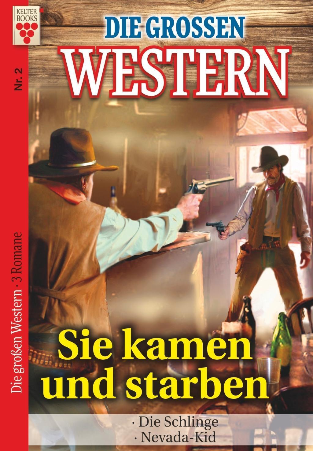 Cover: 9783740907570 | Die großen Western Nr.2: Sie kamen und starben / Die Schlinge /...