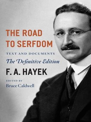 Cover: 9780226320557 | The Road to Serfdom: Text and Documents--The Definitive Edition...