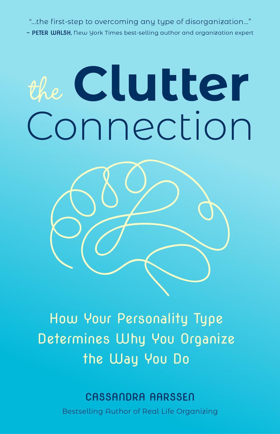 Cover: 9781633538566 | The Clutter Connection: How Your Personality Type Determines Why...