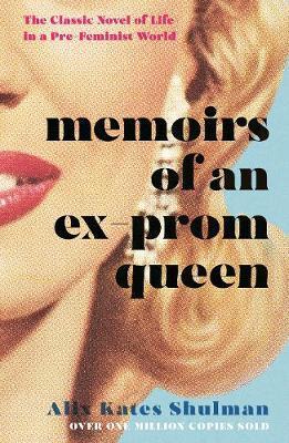 Cover: 9781788163408 | Memoirs of an Ex-Prom Queen | Alix Kates Shulman | Taschenbuch | 2019