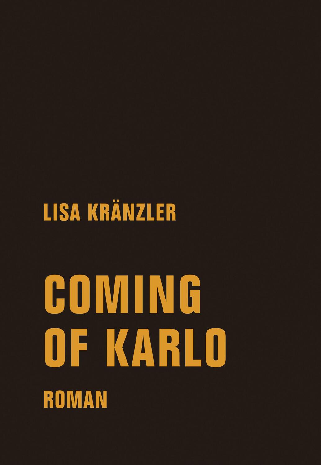 Cover: 9783957323705 | Coming of Karlo | Lisa Kränzler | Buch | Deutsch | 2019 | Verbrecher