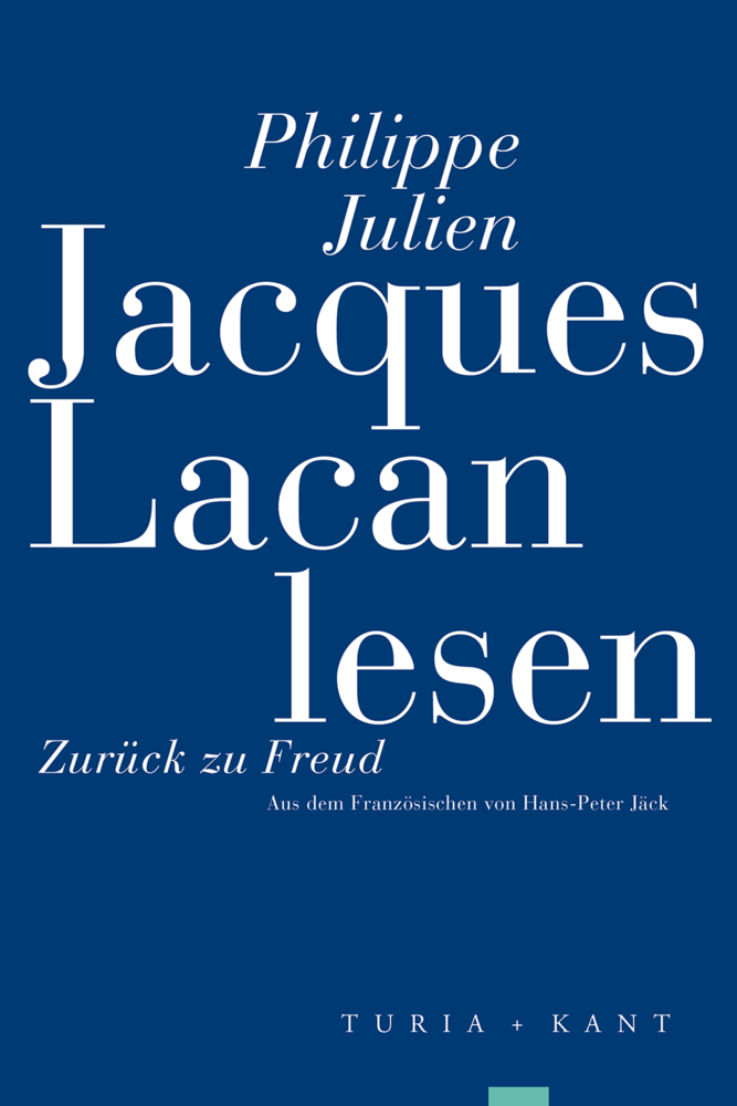 Cover: 9783851329544 | Jacques Lacan lesen | Zurück zu Freud | Philippe Julien | Taschenbuch