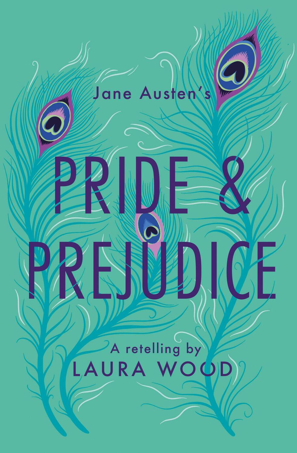Cover: 9781800900240 | Pride and Prejudice | A Retelling | Laura Wood | Taschenbuch | 2022