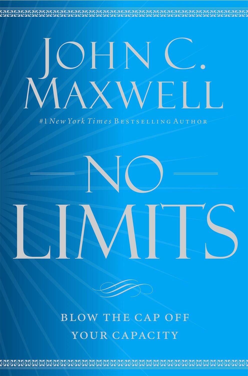 Cover: 9781455548255 | No Limits | Blow the CAP Off Your Capacity | John C. Maxwell | Buch
