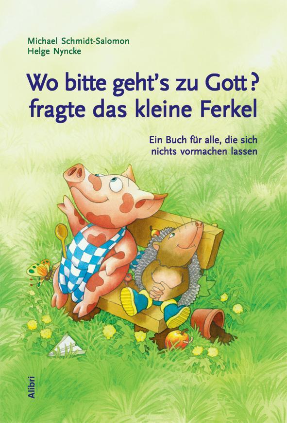 Cover: 9783865690302 | Wo bitte geht's zu Gott, fragte das kleine Ferkel | Schmidt-Salomon