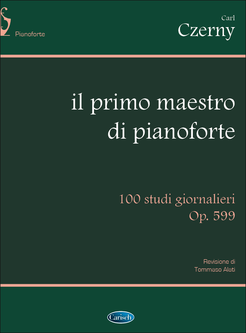 Cover: 9788882910891 | Primo Maestro Di Pianoforte | Carl Czerny | Buch | Edition Carisch