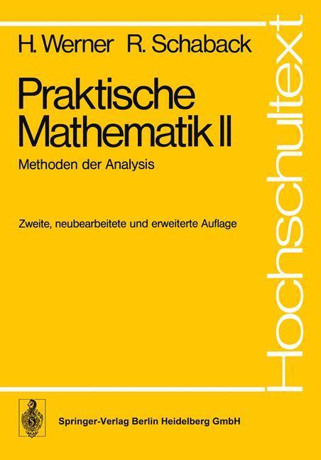 Cover: 9783540091936 | Praktische Mathematik II | Methoden der Analysis | H. Werner (u. a.)