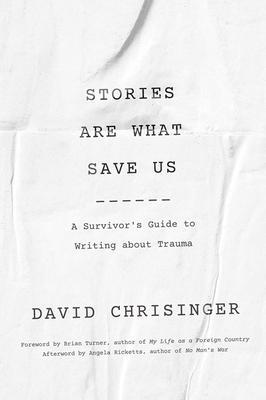 Cover: 9781421440804 | Stories Are What Save Us | A Survivor's Guide to Writing about Trauma