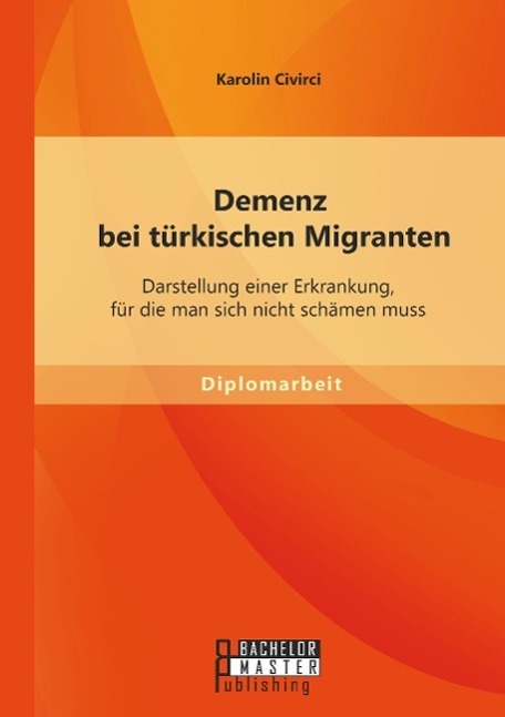 Cover: 9783956841675 | Demenz bei türkischen Migranten: Darstellung einer Erkrankung, für...