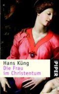 Cover: 9783492233279 | Die Frau im Christentum | Hans Küng | Taschenbuch | 160 S. | Deutsch