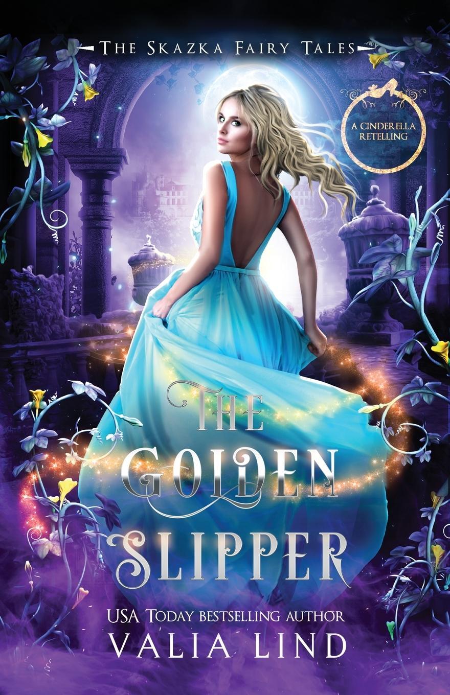 Cover: 9798218073664 | The Golden Slipper | A Cinderella Retelling | Valia Lind | Taschenbuch