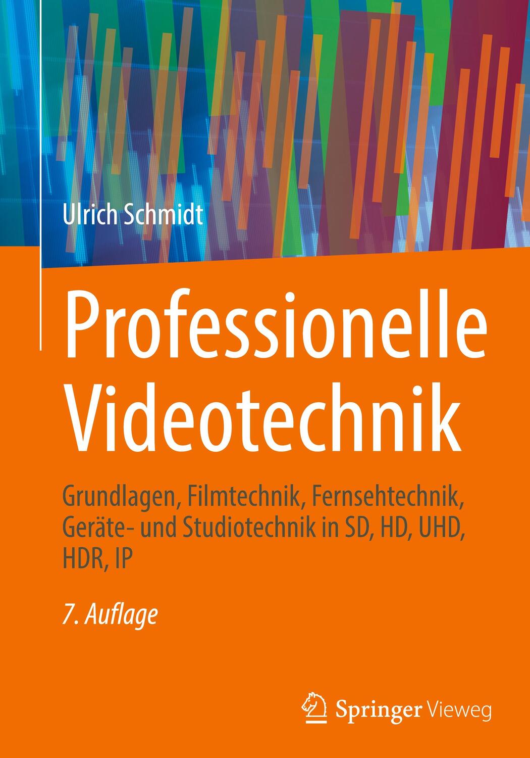 Cover: 9783662639436 | Professionelle Videotechnik | Ulrich Schmidt | Buch | 2021