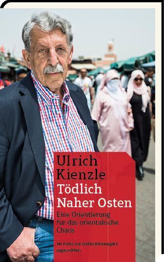 Cover: 9783944660127 | Tödlich Naher Osten | Eine Orientierung für das orientalische Chaos