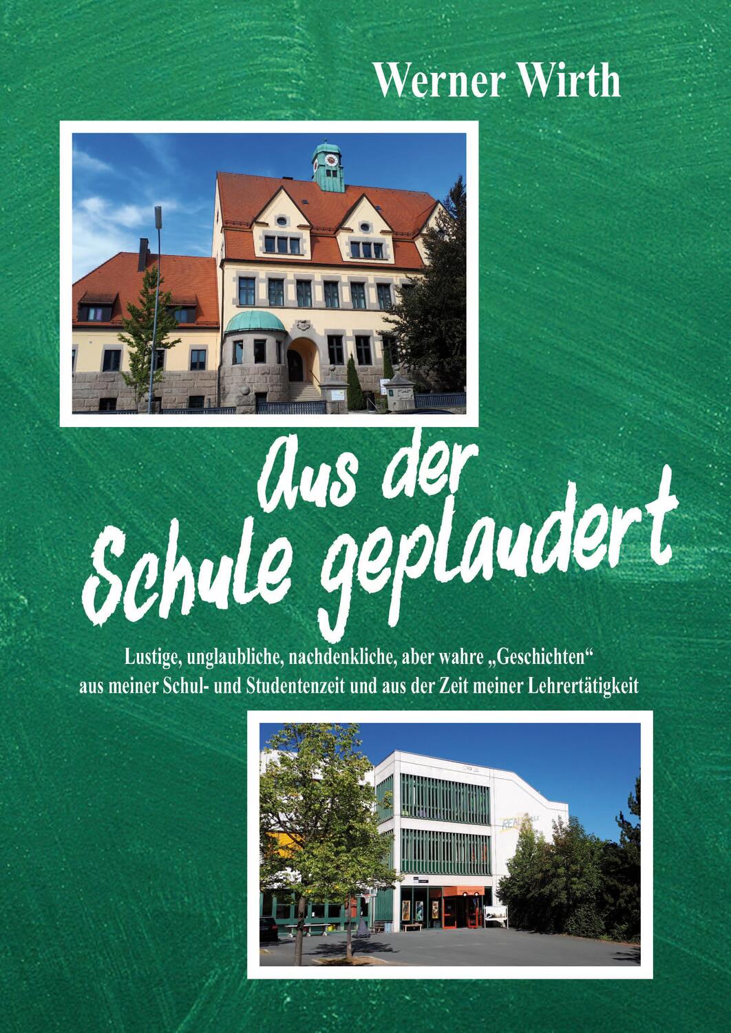 Cover: 9783948397517 | Aus der Schule geplaudert | Werner Wirth | Buch | 152 S. | Deutsch