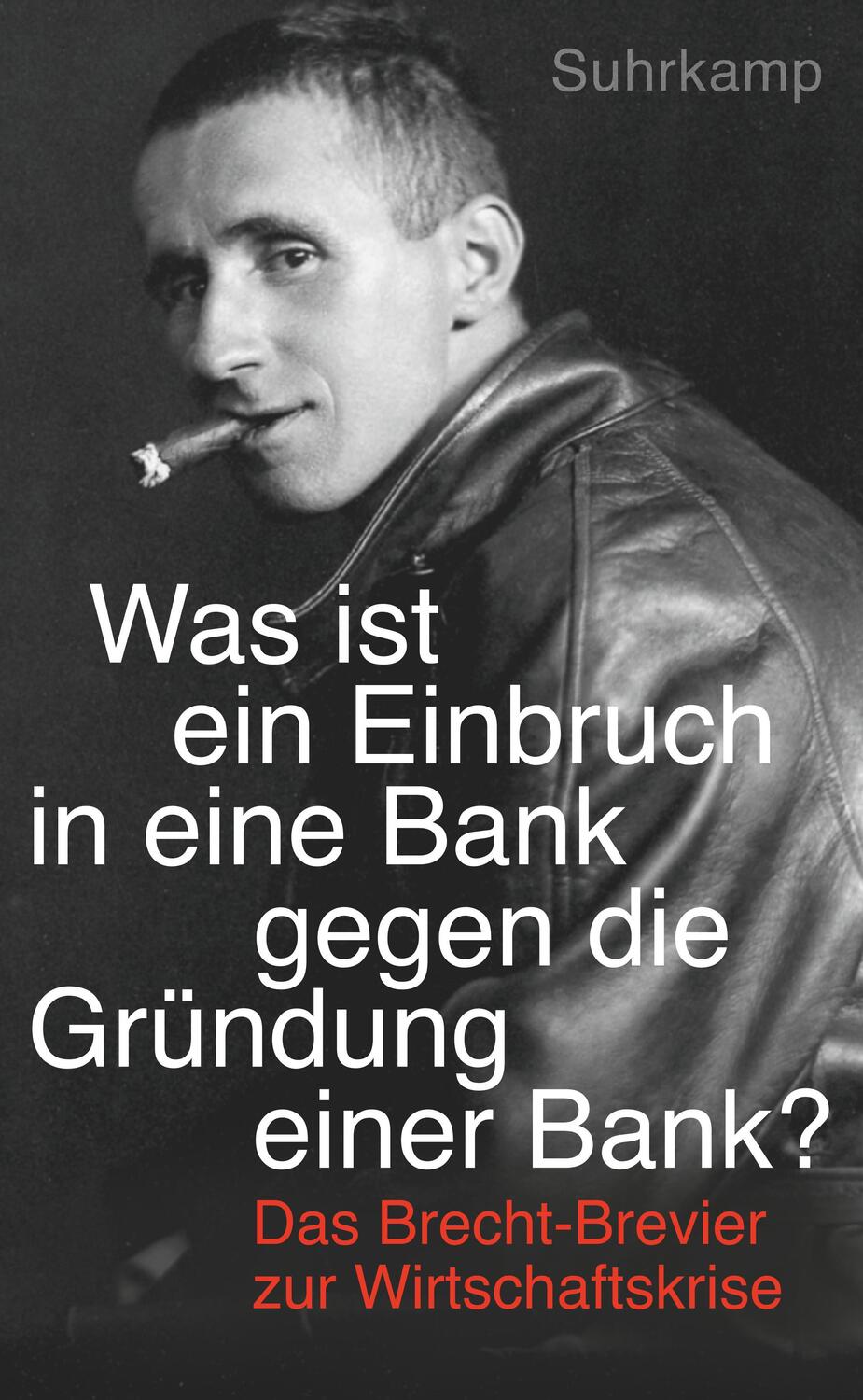 Cover: 9783518466537 | "Was ist ein Einbruch in eine Bank gegen die Gründung einer Bank?"