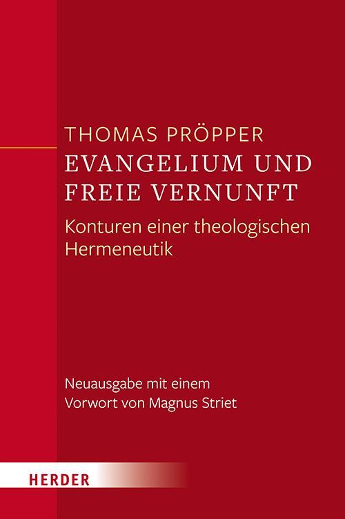 Cover: 9783451390586 | Evangelium und freie Vernunft | Thomas Pröpper | Taschenbuch | 352 S.
