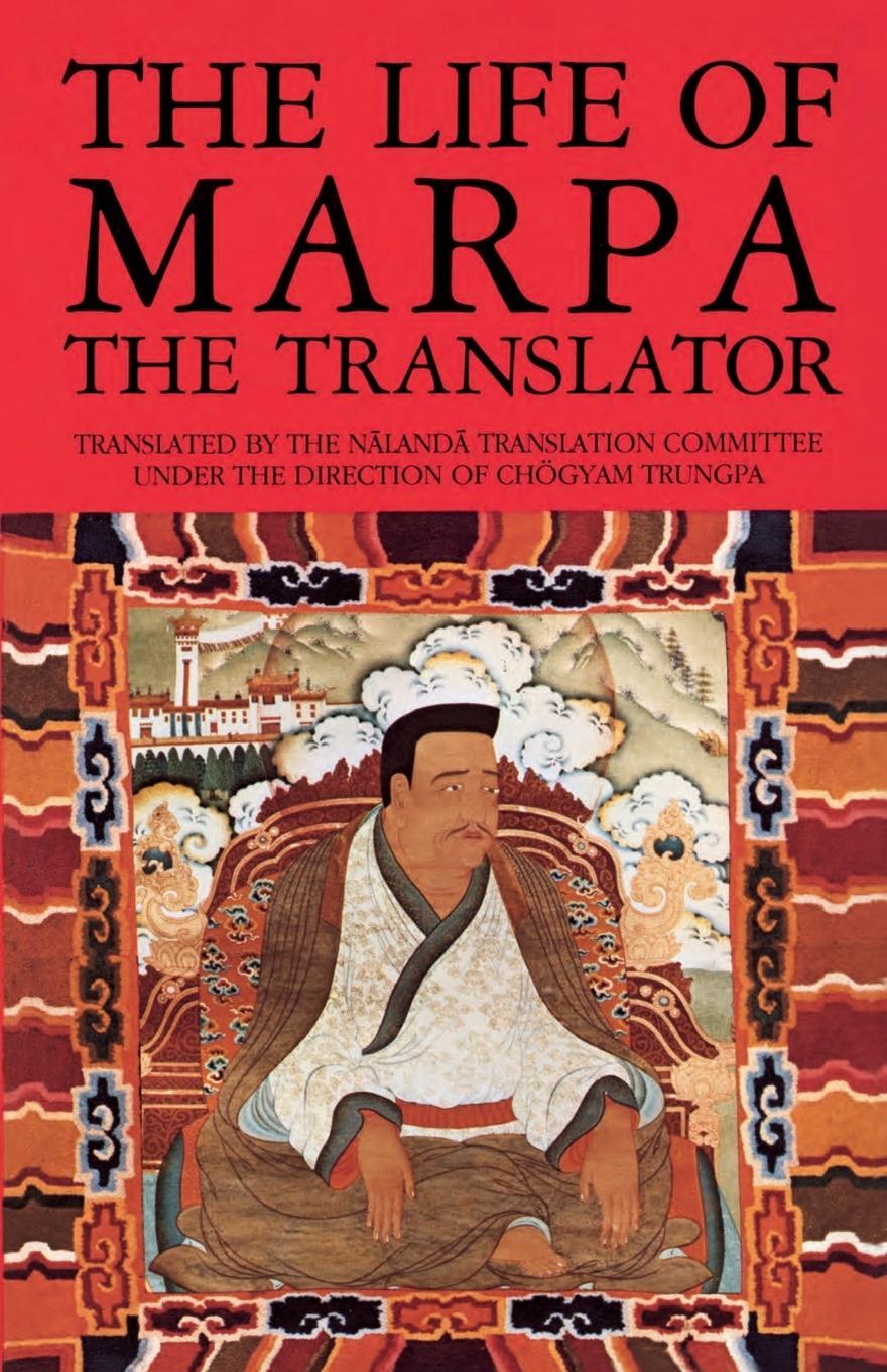 Cover: 9781570620874 | The Life of Marpa the Translator | Seeing Accomplishes All | Heruka