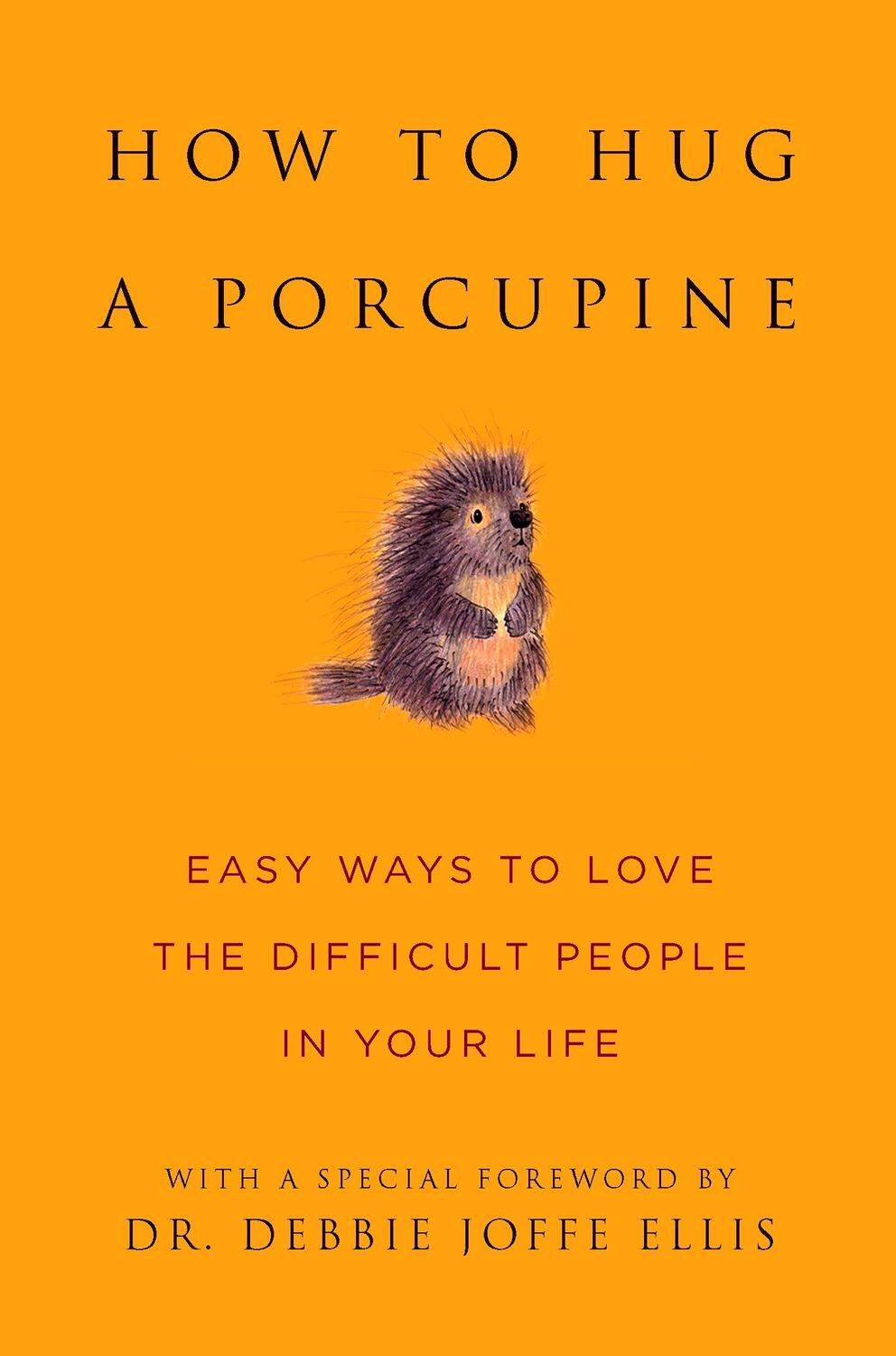 Cover: 9781578262939 | How to Hug a Porcupine | June Eding | Buch | Englisch | 2009