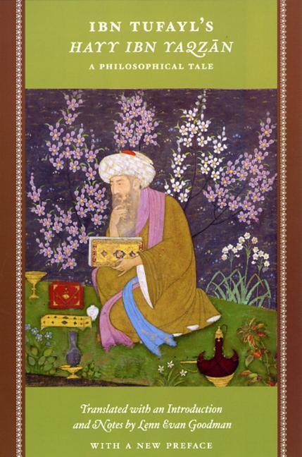 Cover: 9780226303109 | Ibn Tufayl's Hayy Ibn Yaqzan | A Philosophical Tale | Ibn Tufayl