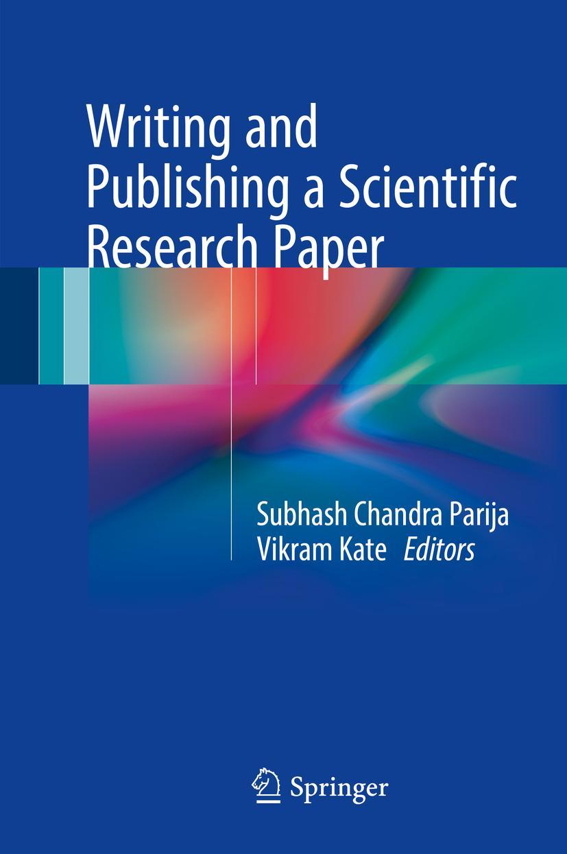 Cover: 9789811047190 | Writing and Publishing a Scientific Research Paper | Kate (u. a.)