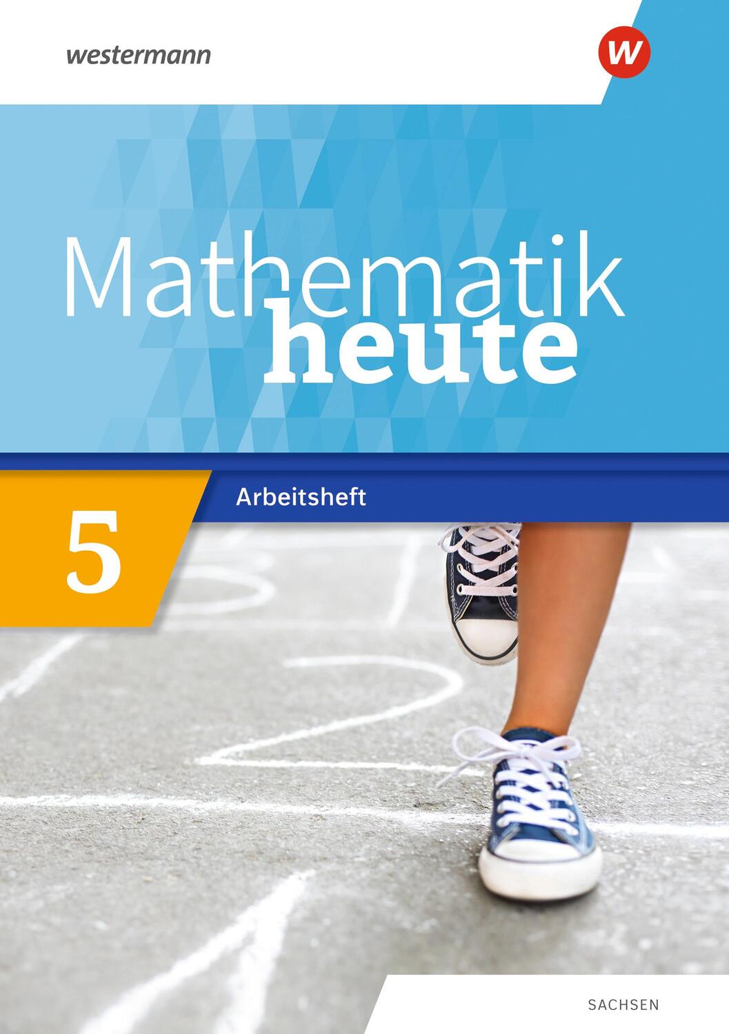Cover: 9783141515589 | Mathematik heute 5. Arbeitsheft mit Lösungen. Sachsen | Ausgabe 2020