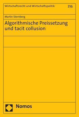 Cover: 9783756002351 | Algorithmische Preissetzung und tacit collusion | Martin Sternberg