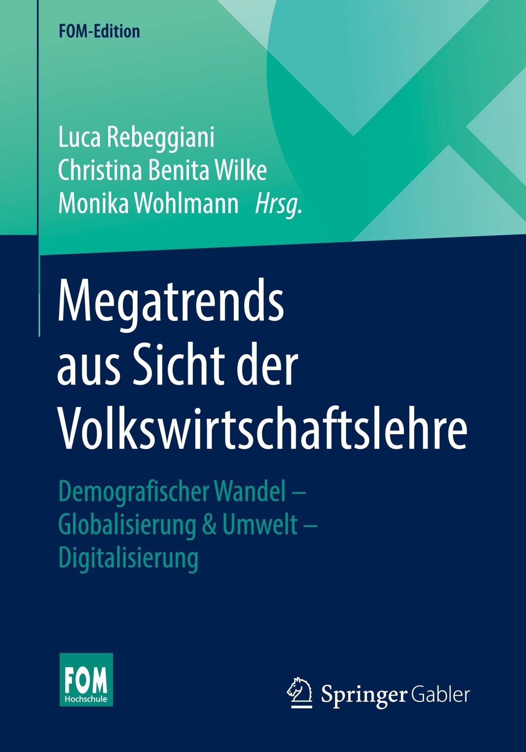 Cover: 9783658301286 | Megatrends aus Sicht der Volkswirtschaftslehre | Rebeggiani (u. a.)