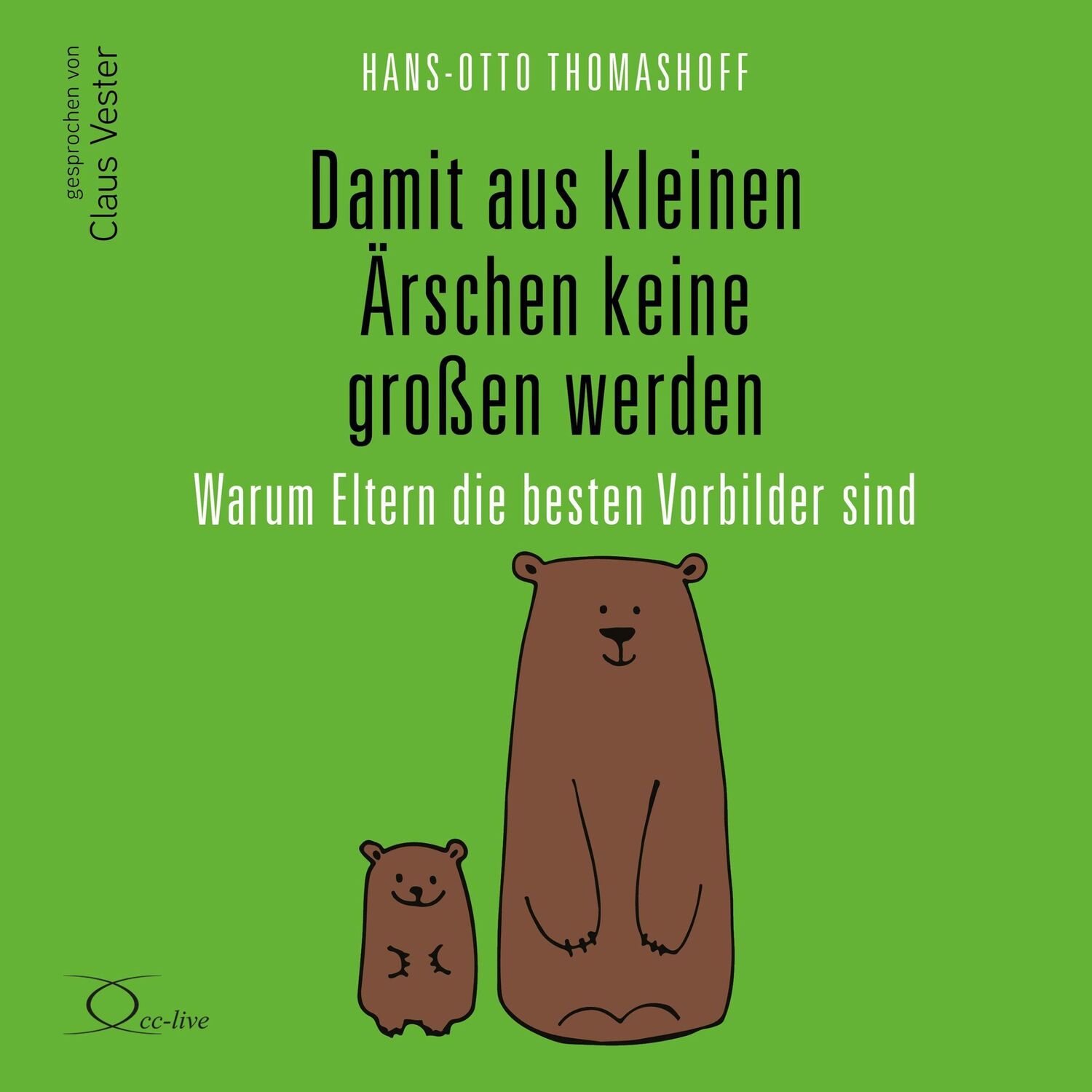 Cover: 9783956164378 | Damit aus kleinen Ärschen keine großen werden | Hans-Otto Thomashoff