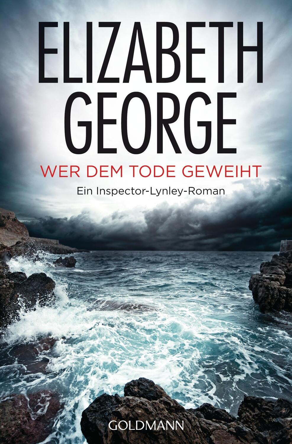 Cover: 9783442477784 | Wer dem Tode geweiht | Roman | Elizabeth George | Taschenbuch | 830 S.