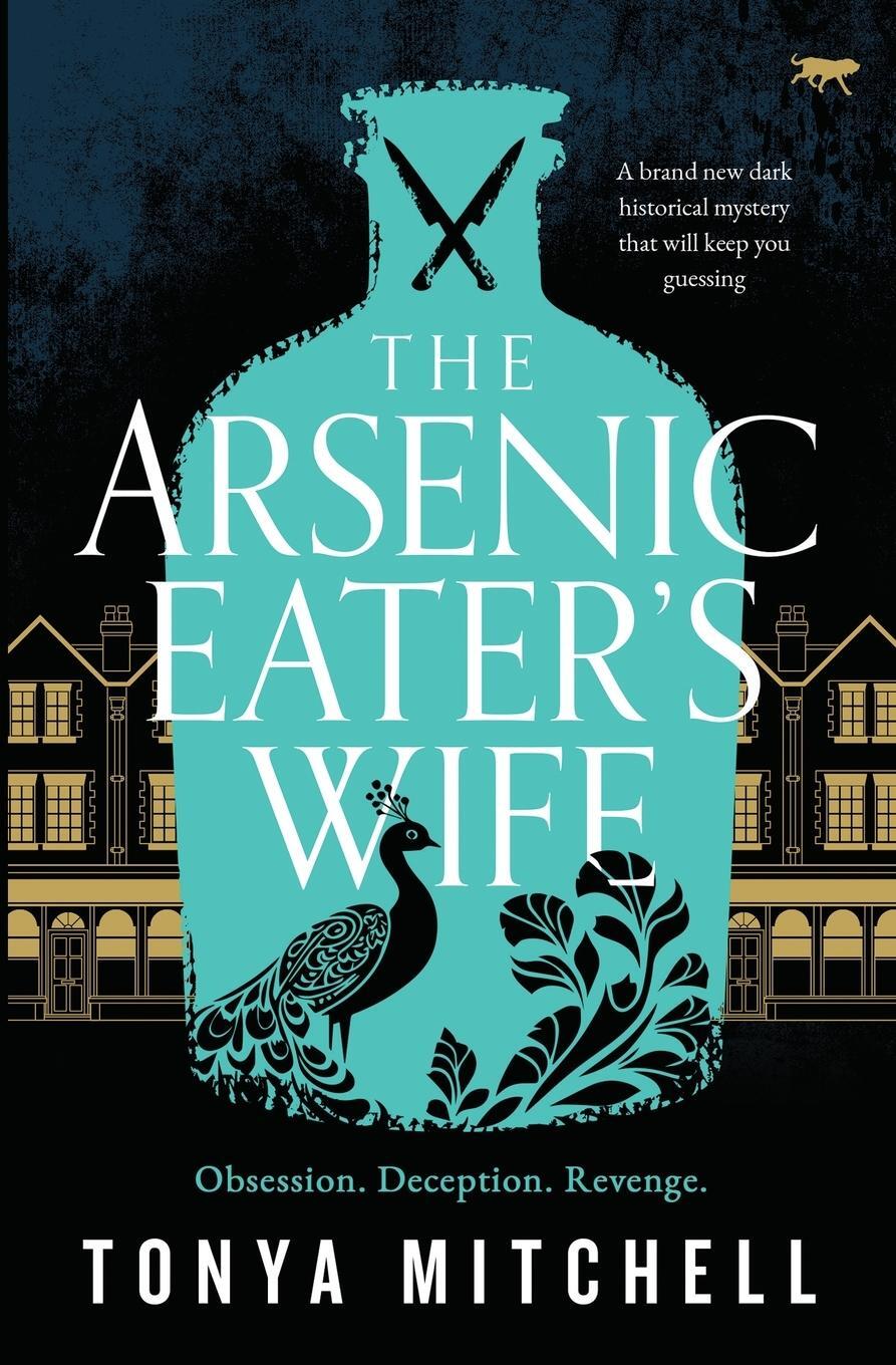 Cover: 9781916978263 | The Arsenic Eater's Wife | Tonya Mitchell | Taschenbuch | Paperback