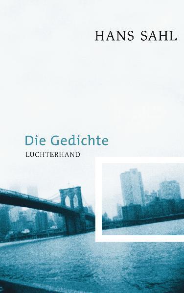 Cover: 9783630872889 | Die Gedichte | Hans Sahl | Buch | Deutsch | 2009 | Luchterhand