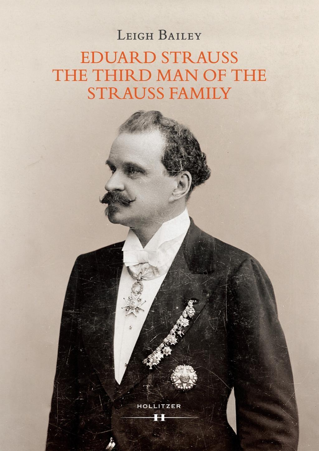 Cover: 9783990123553 | Eduard Strauss | The Third Man of the Strauss Family | Leigh Bailey