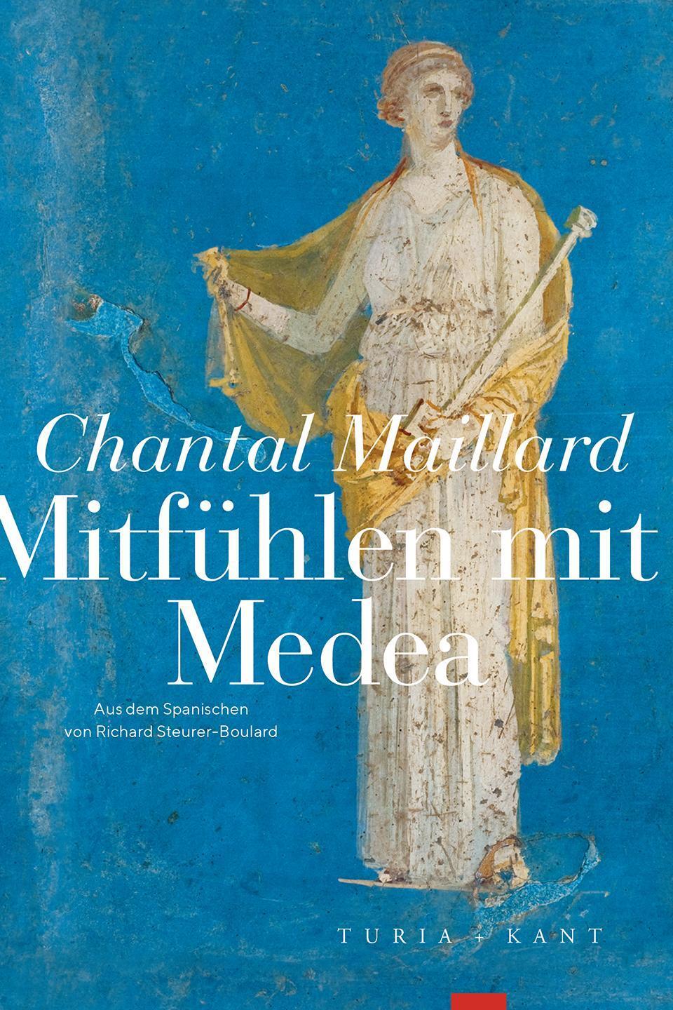 Cover: 9783985141203 | Mitfühlen mit Medea | Chantal Maillard | Taschenbuch | 230 S. | 2024