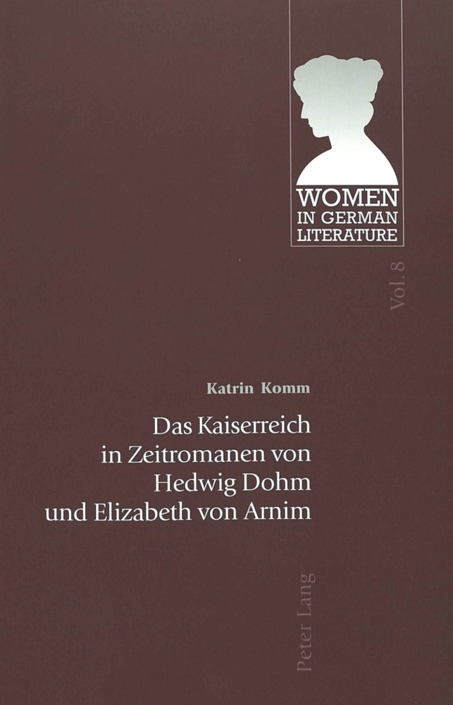 Cover: 9783039101399 | Das Kaiserreich in Zeitromanen von Hedwig Dohm und Elizabeth von Arnim