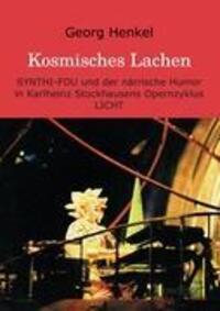 Cover: 9783849116460 | Kosmisches Lachen | Georg Henkel | Taschenbuch | Paperback | Deutsch