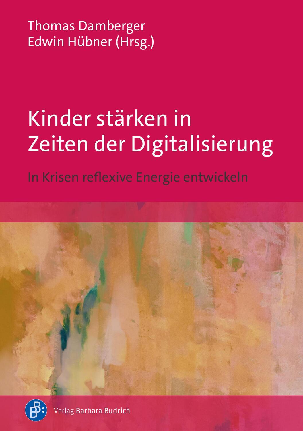Cover: 9783847430223 | Kinder stärken in Zeiten der Digitalisierung | Damberger (u. a.)