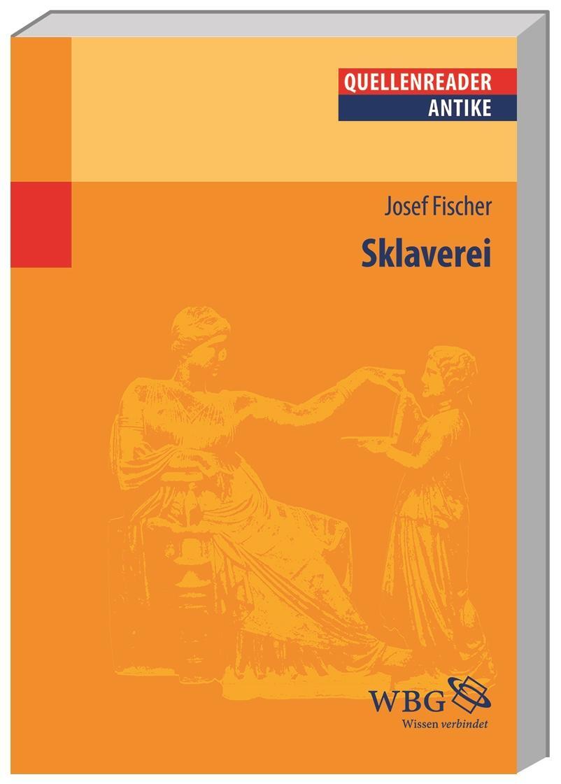 Cover: 9783534264339 | Sklaverei | Quellenreader Antike | Josef Fischer | Taschenbuch | 2018