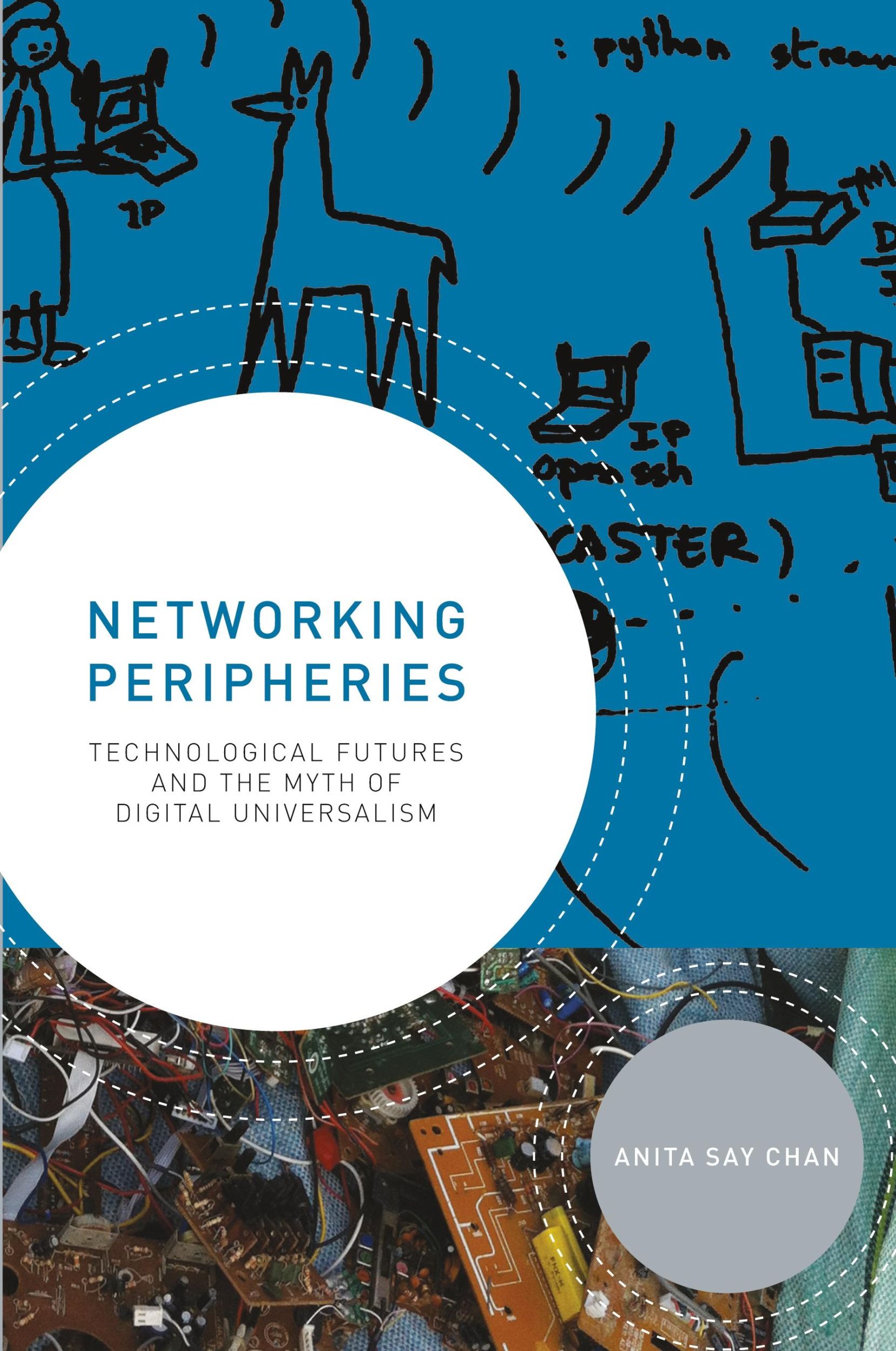 Cover: 9780262552073 | Networking Peripheries | Anita Say Chan | Taschenbuch | Paperback