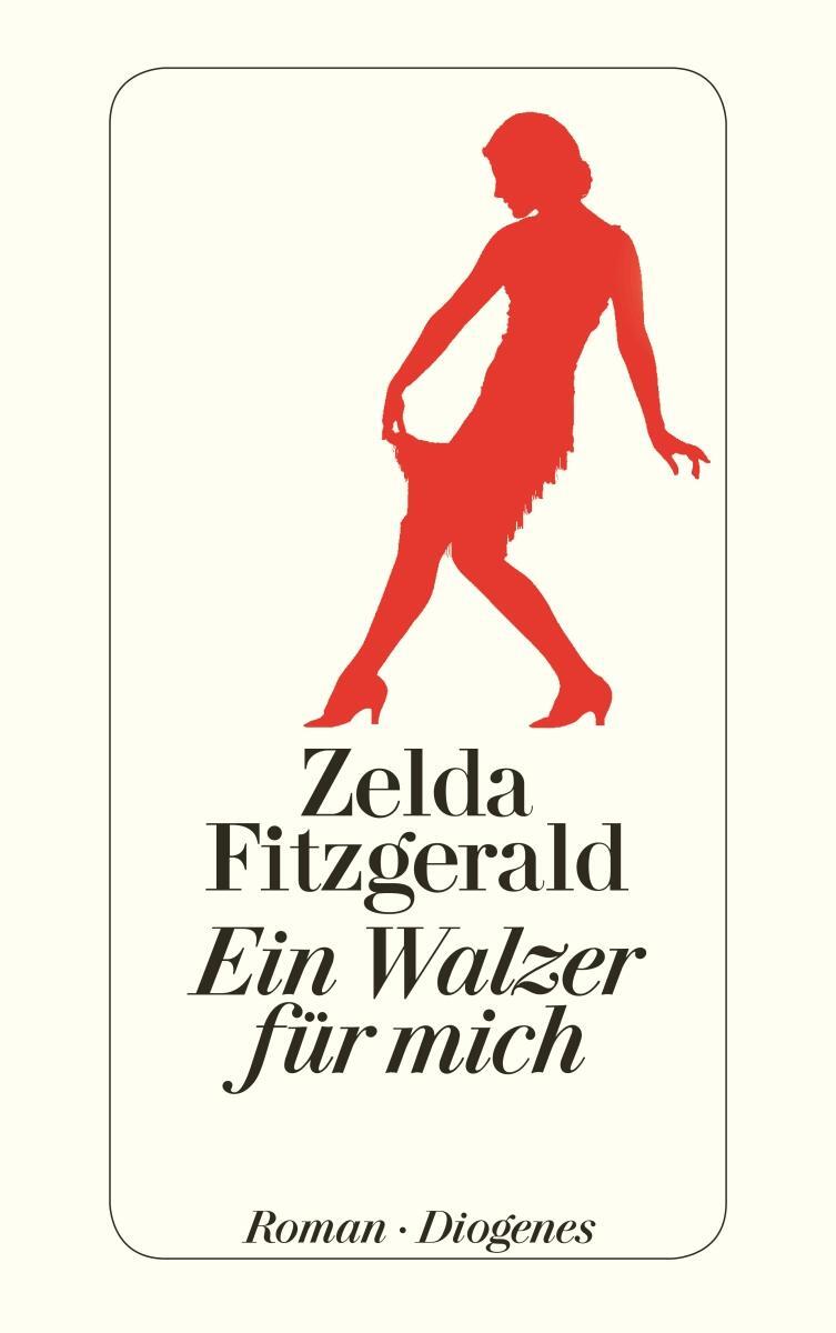 Cover: 9783257242454 | Ein Walzer für mich | Zelda Fitzgerald | Taschenbuch | 360 S. | 2013