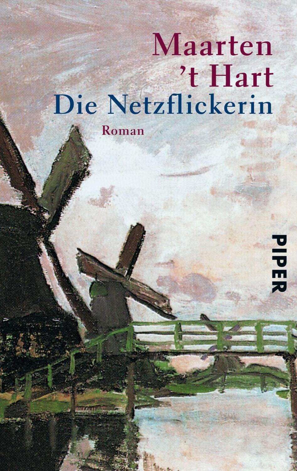 Cover: 9783492228008 | Die Netzflickerin | Maarten 't Hart | Taschenbuch | Deutsch | 2000
