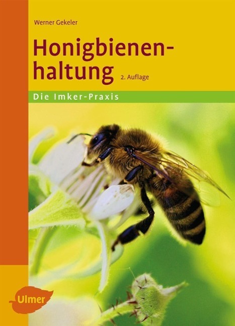 Cover: 9783800169696 | Honigbienenhaltung | Werner Gekeler | Taschenbuch | Deutsch | 2013