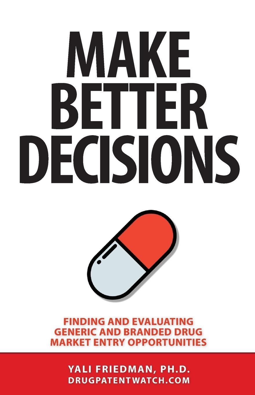 Cover: 9781934899397 | Make Better Decisions | Yali Friedman | Taschenbuch | Paperback | 2019