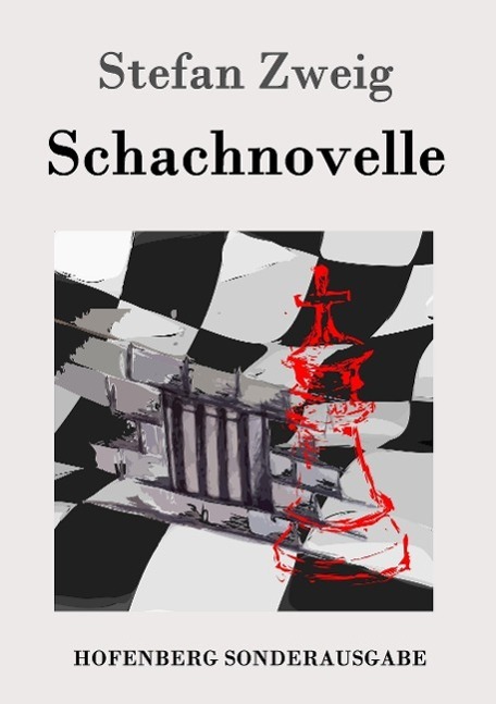Cover: 9783843015974 | Schachnovelle | Stefan Zweig | Taschenbuch | Hofenberg