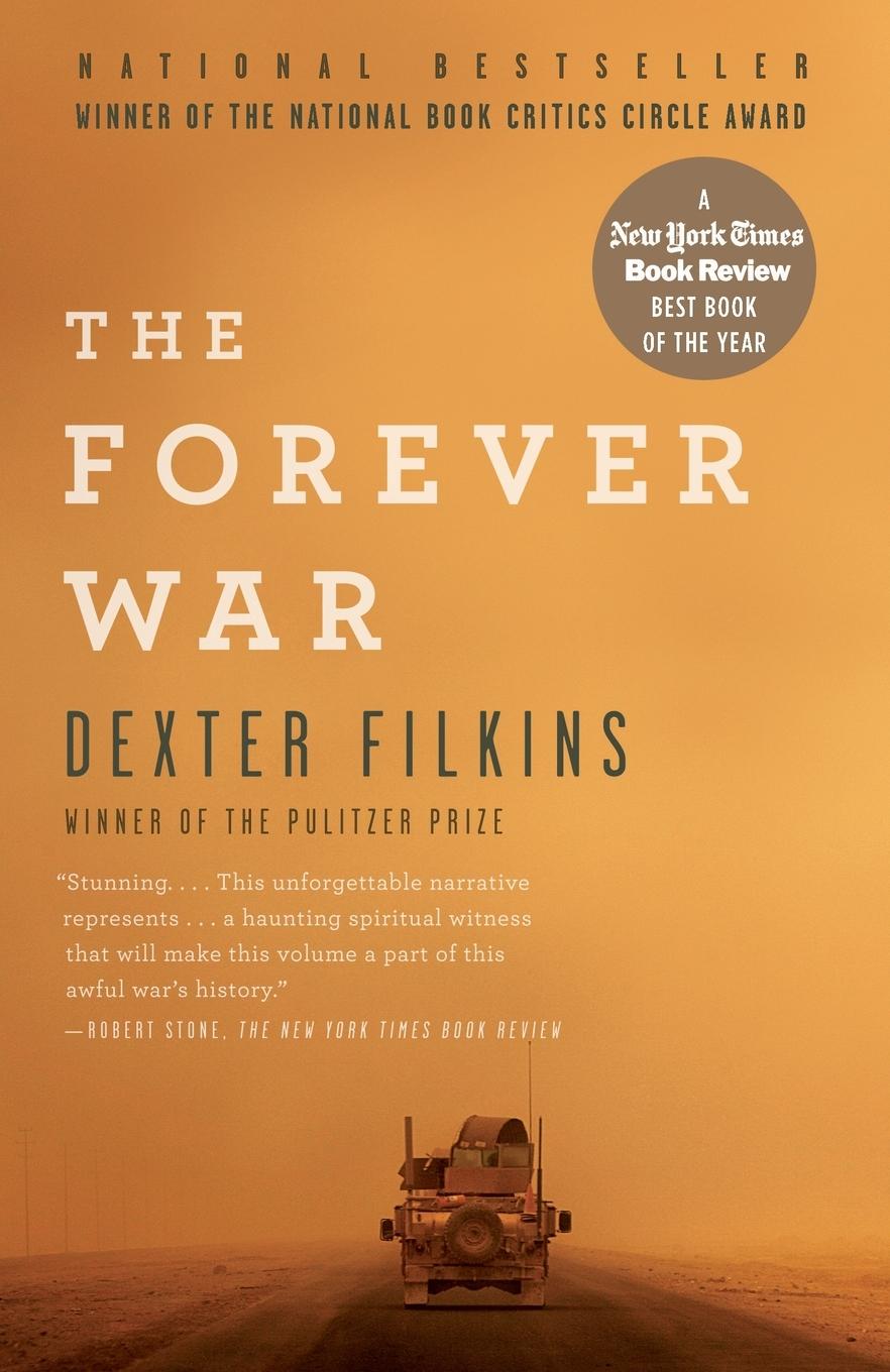 Cover: 9780307279446 | The Forever War | NATIONAL BOOK CRITICS CIRCLE AWARD WINNER | Filkins