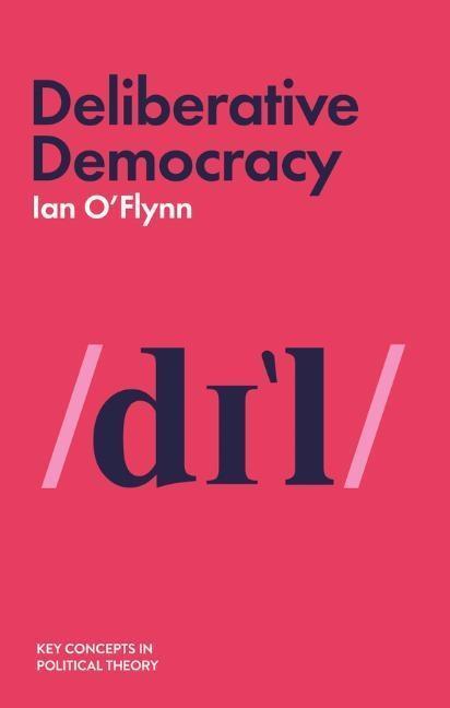Cover: 9781509523467 | Deliberative Democracy | Ian O'Flynn | Taschenbuch | 184 S. | Englisch