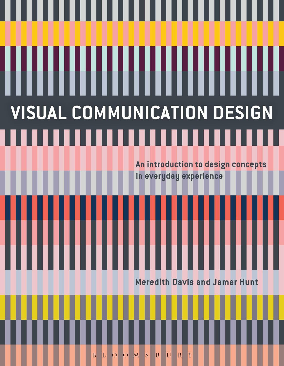Cover: 9781474221573 | Visual Communication Design | Meredith Davis (u. a.) | Taschenbuch