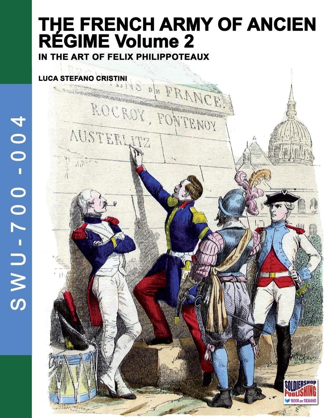 Cover: 9788893271202 | The French army of Ancien Regime Vol. 2 | Luca Stefano Cristini | Buch