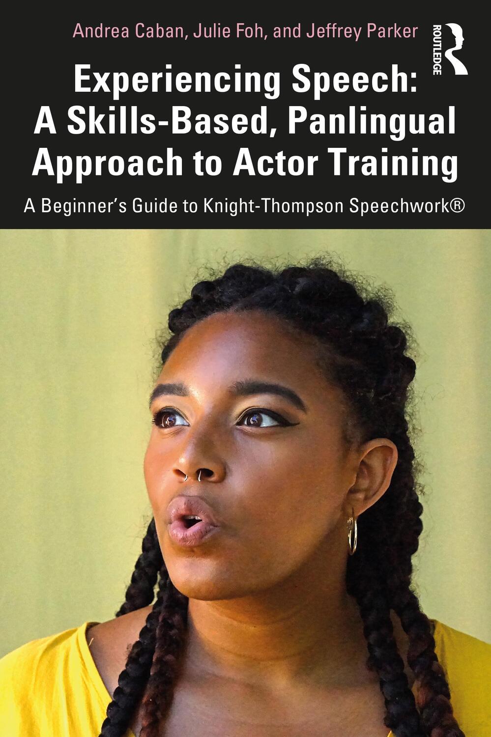 Cover: 9780367343774 | Experiencing Speech: A Skills-Based, Panlingual Approach to Actor...